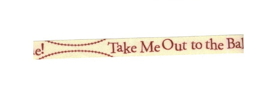 Take Me Out to the Ballgame Ribbon Twill